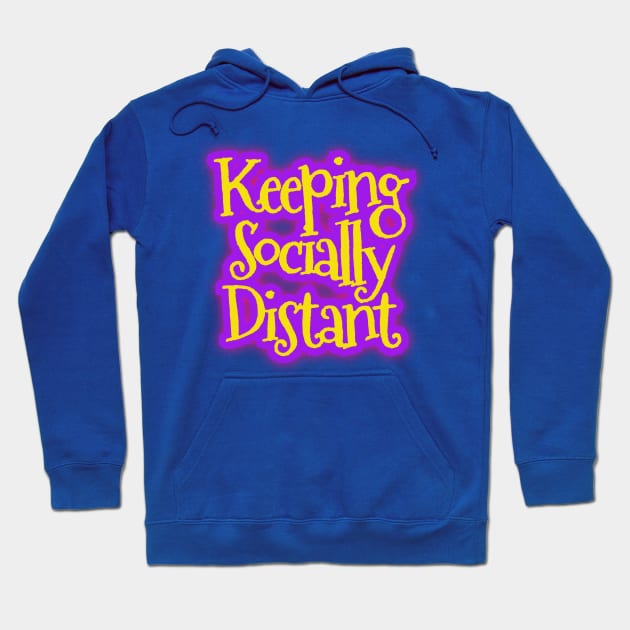 Keeping Socially Distant Hoodie by Elvira Khan